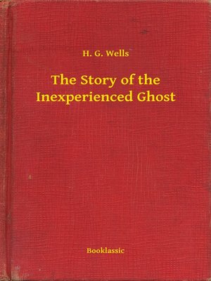 cover image of The Story of the Inexperienced Ghost